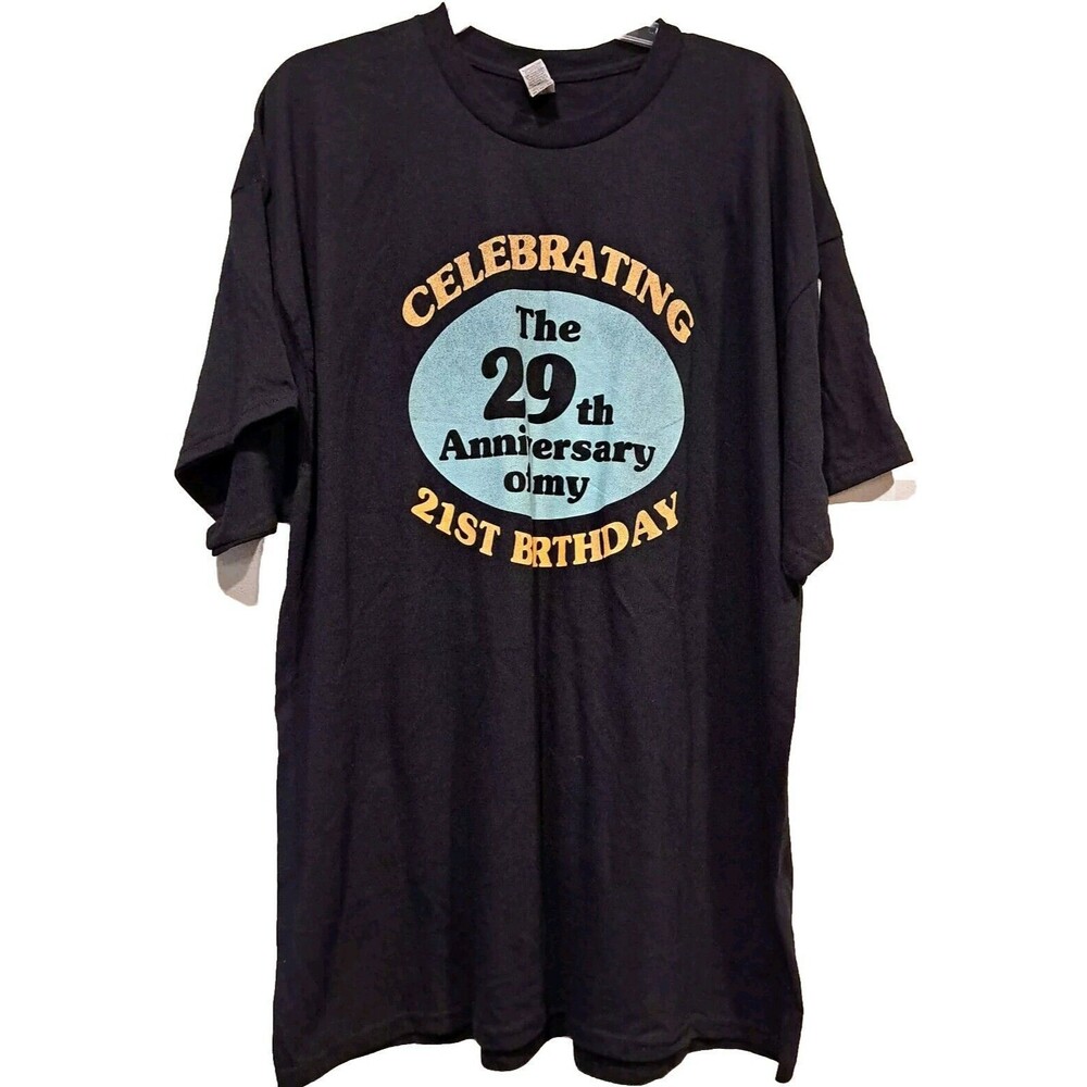 Gildan 50th Birthday Tee "Celebrating The 29th Anniversary Of My 21st Birthday"